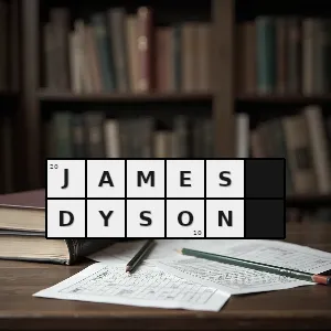 Hasło krzyżówkowe wynalazca odkurzacza - james dyson – rozwiązanie, synonimy, podpowiedzi i definicje krzyżówkowe